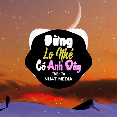 Nếu Mai Sau Anh Và Em Có Già Đừng Lo Nhé Có Anh Đây Remix Thiên Tú