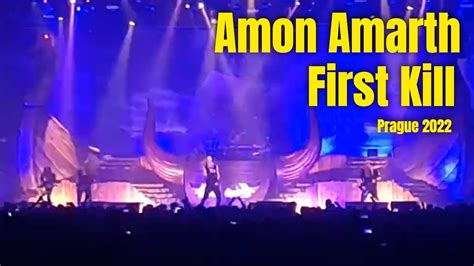 Amon Amarth First Kill Live In Prague Youtube