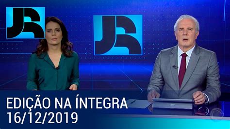 Assista à íntegra Do Jornal Da Record 16122019 Youtube