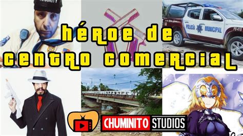 Héroe de Centro Comercial YouTube