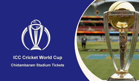 Icc Odi World Cup Chidambaram Stadium Tickets Chepauk Stadium