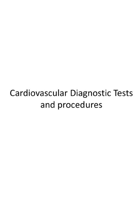 Solution Cardiovascular Diagnostic Tests And Procedures Part Studypool