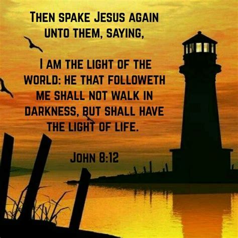 John 8 12 Kjv Bible Truth Bible Scriptures Light Of Life