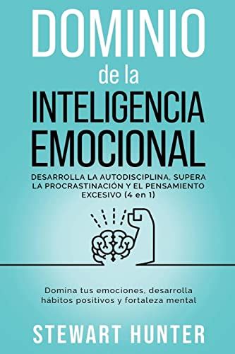 Dominio De La Inteligencia Emocional Desarrolla La Autodisciplina