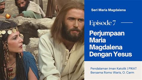 Mmm Misteri Maria Magdalena Cinta Pada Pandangan Pertama Youtube