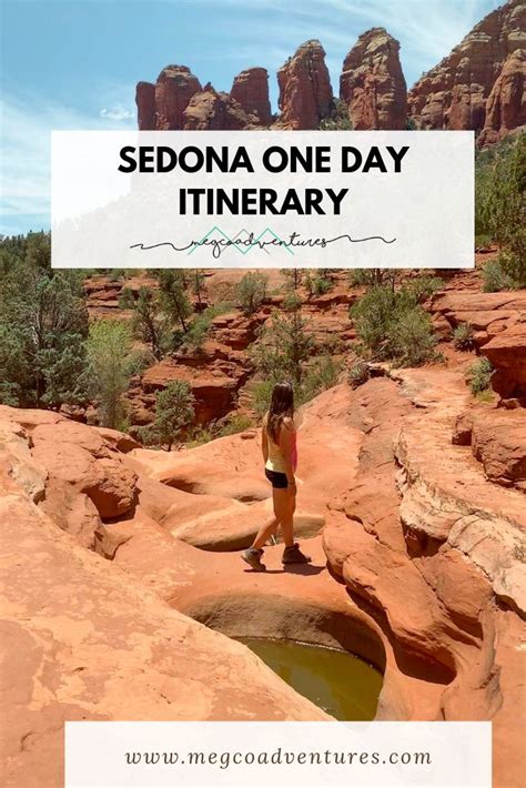 Visit Sedona In One Day Here Is My Sedona One Day Intinerary Finding Short Hikes Energy