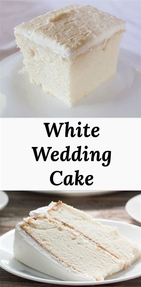 Cake Recipes White Wedding Cake Delicious White Cake With White