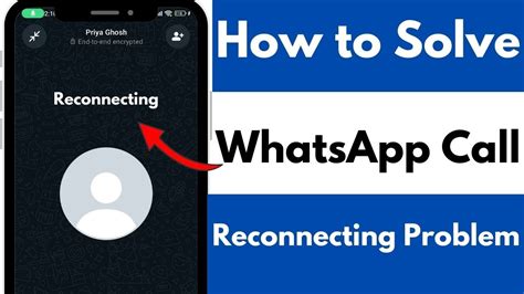 How To Solve Whatsapp Call Reconnecting Problem Youtube