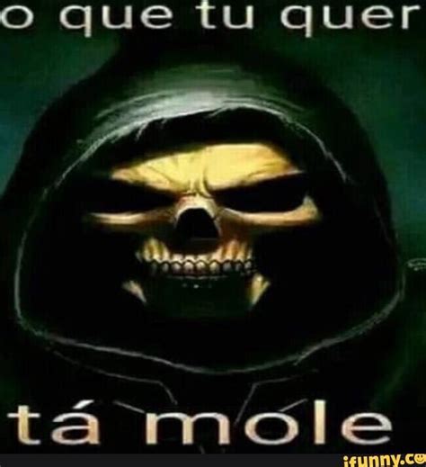 O que tu quer tá mole iFunny Brazil