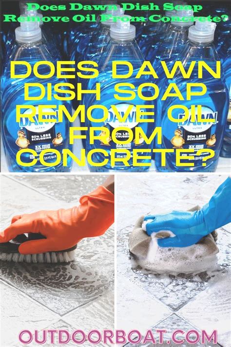 Yes Dawn Dish Soap Removes Oil From Concrete Efficiently The Dawn