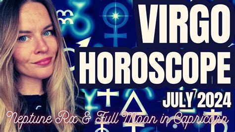 Virgo July 2024 Monthly Horoscope Youtube