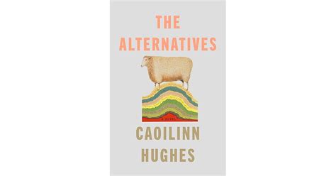 Book Giveaway For The Alternatives By Caoilinn Hughes Oct 16 Oct 31 2023