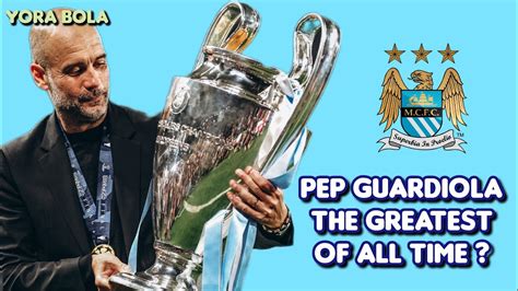 PEP GUARDIOLA UKIR SEJARAH BARU BAGI MANCHESTER CITY DAN JUGA DIRINYA