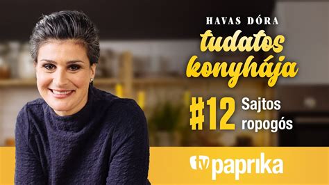 Havas Dóra tudatos konyhája 12 Sajtos ropogós YouTube