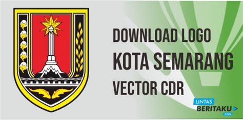 Download logo Kota Semarang dengan format cdr | Lintas Beritaku