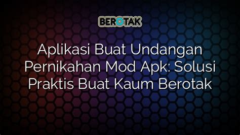 Aplikasi Buat Undangan Pernikahan Mod Apk Solusi Praktis Buat Kaum