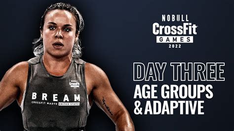 2022 NOBULL CrossFit Games Live Stream Day 3 Age Group And Adaptive