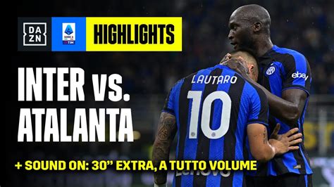 Lukaku E Lautaro Spettacolo A San Siro Inter Atalanta 3 2 Serie A