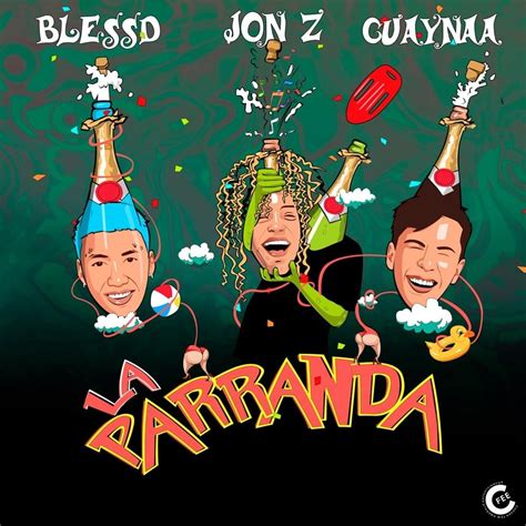 Jon Z Blessd Guaynaa La Parranda Remix Lyrics Genius Lyrics