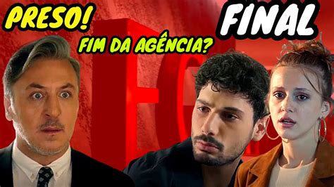 Final Resumo Final Da Novela A Agência Kiraç Preso Final