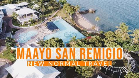 NEW NORMAL TRAVEL UPDATE I MAAYO SAN REMIGIO Safety Protocols