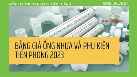 Bảng Giá ống Nhựa Pvc Ppr Hdpe Tiền Phong 2023