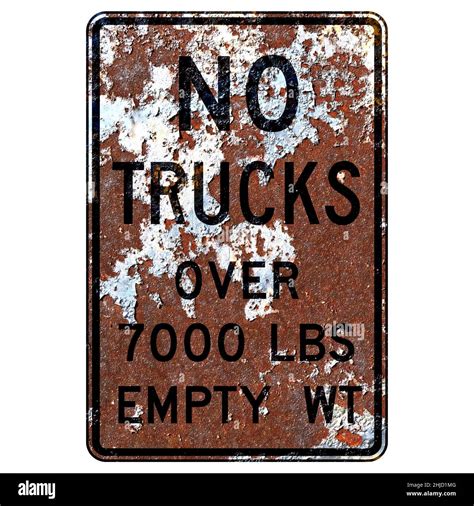 Old Rusty American Road Sign Truck Weight Limit Stock Photo Alamy