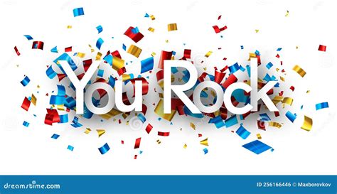 You Rock Sign On Colorful Cut Ribbon Confetti Background Stock Vector