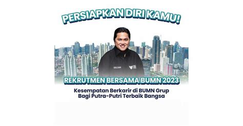 Rekrutmen Bersama BUMN 2023 Bisa Pilih Berapa Posisi Dan Formasi