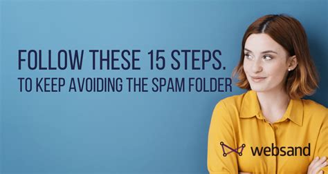 Steps To Keep Avoiding The Spam Folder Websand