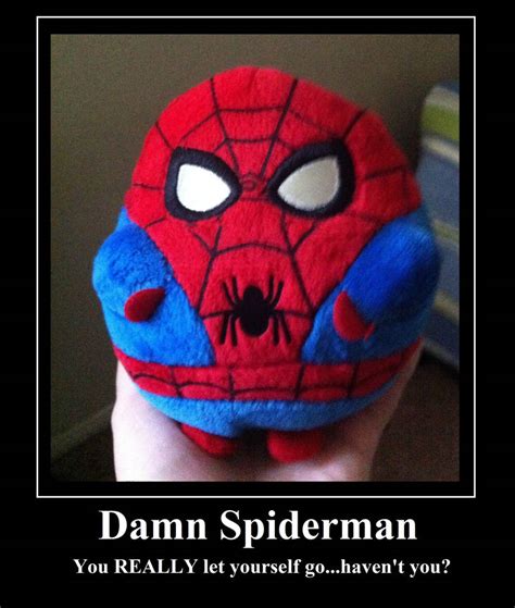 Fat Spiderman Meme by PurfectPrincessGirl on DeviantArt