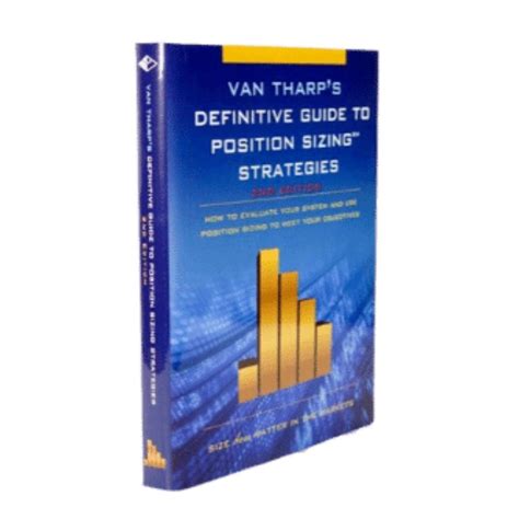 The Definitive Guide To Position Sizing By Van Tharp Enlightened