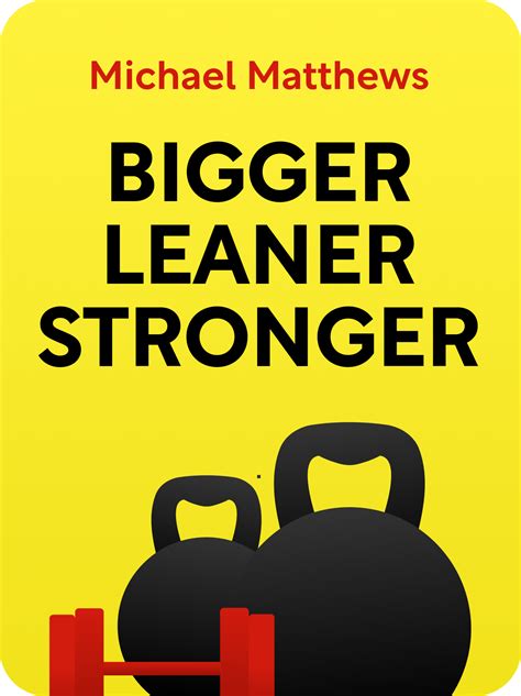 Bigger Leaner Stronger Book Summary By Michael Matthews 54 Off