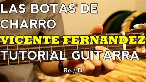 Las Botas De Charro Vicente Fernandez Tutorial Como Tocar En