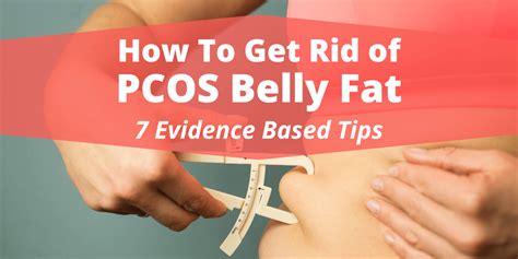 How To Get Rid of PCOS Belly Fat - 7 Evidence-Based Tips