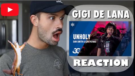 Gigi De Lana Reaction Unholy Vocal Chameleon Youtube