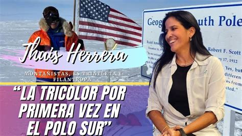 Thais Herrera montañista es la primera dominicana en llegar al Polo