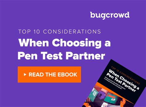 Top 10 Considerations When Choosing A Pen Test Partner Bugcrowd