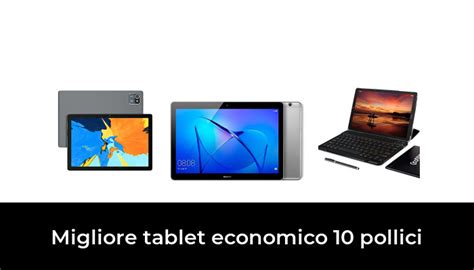 Migliore Tablet Economico Pollici Nel Secondo Gli Esperti