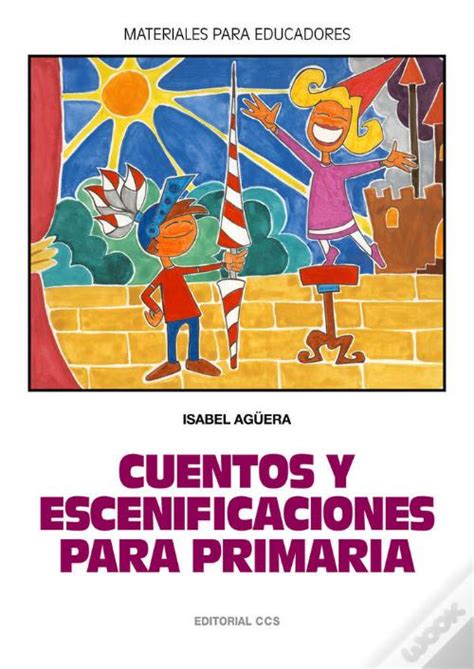 Cuentos Y Escenificaciones Para Primaria De Isabel Ag Era Espejo