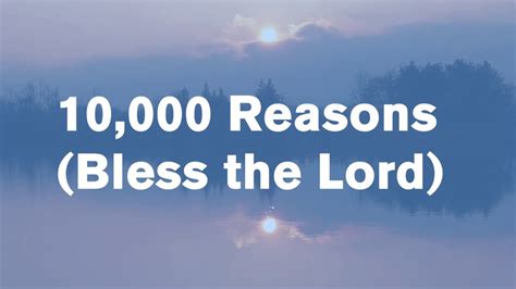 10 000 Reasons Bless The Lord Lyric Video Youtube