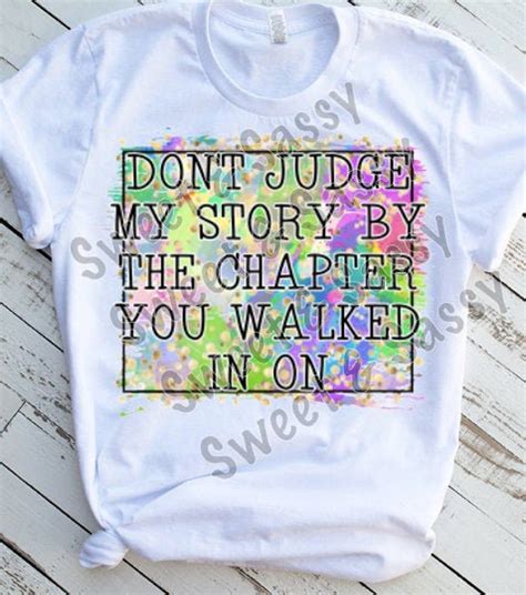 Don T Judge My Story By The Chapter You Walked In On Etsy