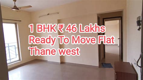 SOLD NOW 1 BHK 46 Lakhs Ready To Move Thane West