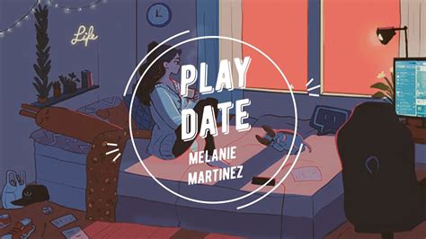 PLAY DATE (LYRICS) - MELANIE MARTINEZ - YouTube