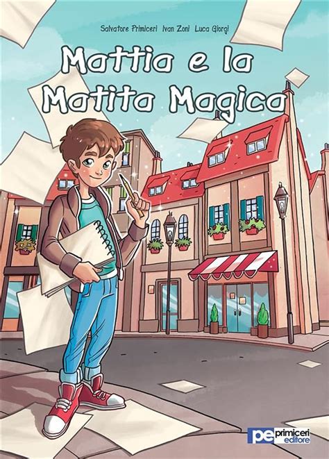 Amazon Mattia E La Matita Magica Italian Edition Ebook