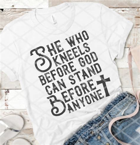 She Who Kneels Before God Can Stand Before The Cross Screen Etsy