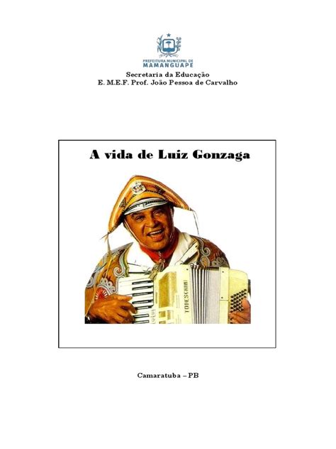 A vida e obra de Luiz Gonzaga contada através de um projeto educacional ...