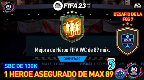 MI MEJORA DE HEROE FIFA WC DE 89 MAX SOLUCIÓN SBC FIFA 23 DESAFIO