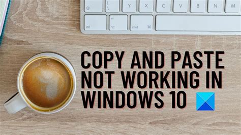 Copy And Paste Not Working In Windows Youtube