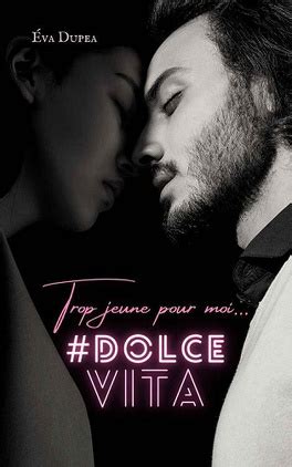 DolceVita Trop Jeune Pour Moi Livre De Eva Dupea